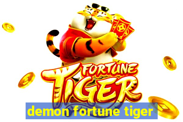 demon fortune tiger